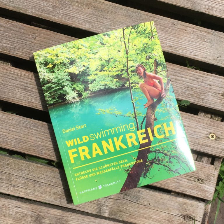 wild swimming frankreich, Daniel Start, Verlag Haffmans Tolkemit