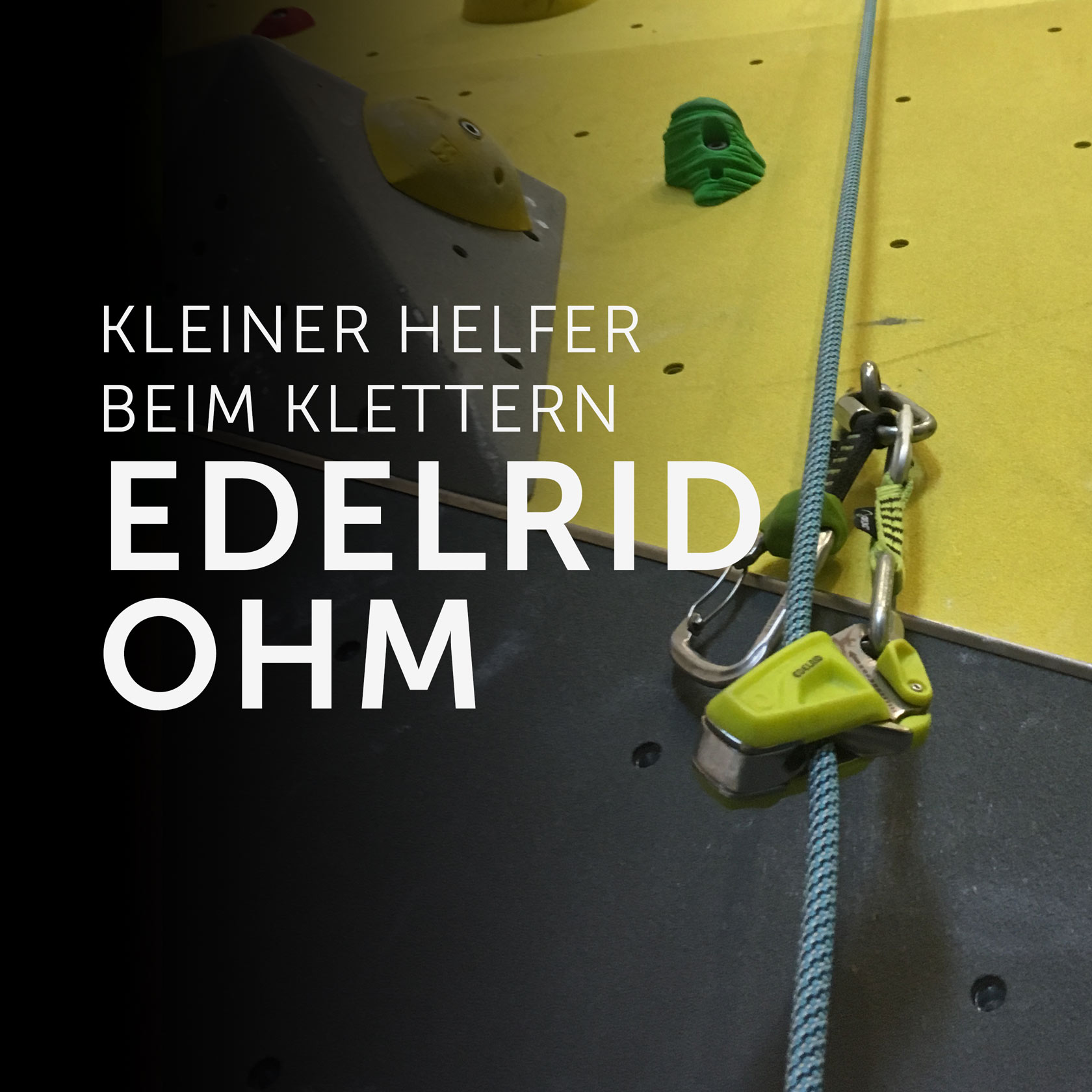 Einfacher und sicherer Klettern mit großem Gewichtsunterschied: Das Edelrid Ohm