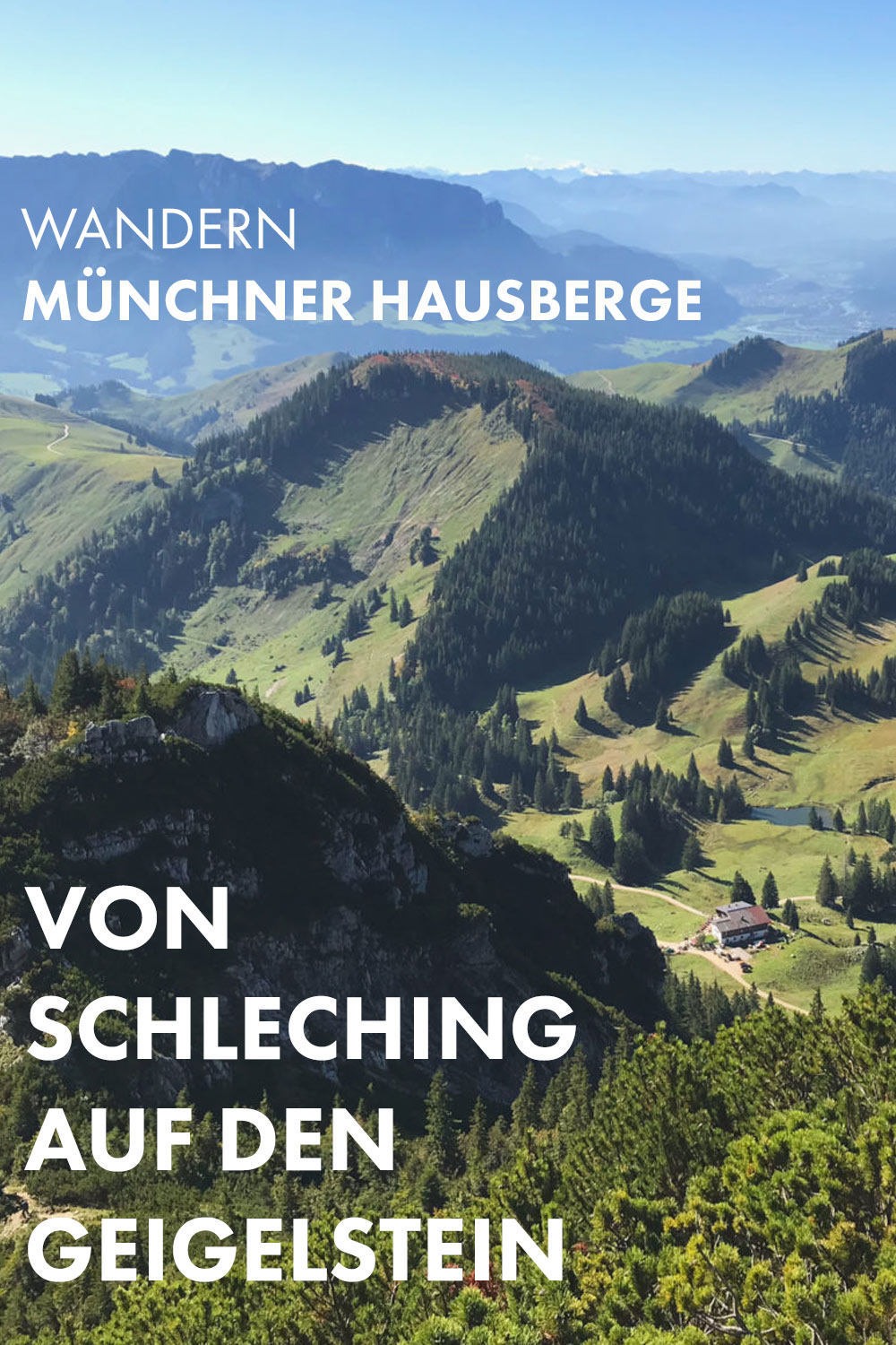 Wandern im Chiemgau - Von Schleching auf den Geigelstein